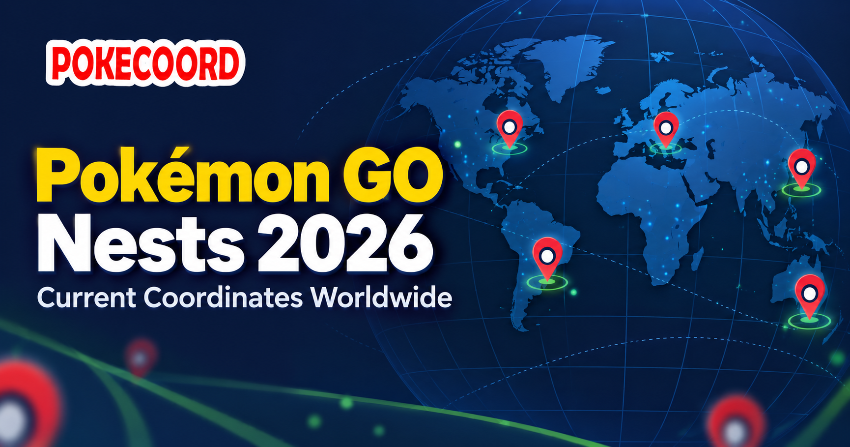 Pokémon GO nests 2026 current coordinates worldwide on PokeCoord